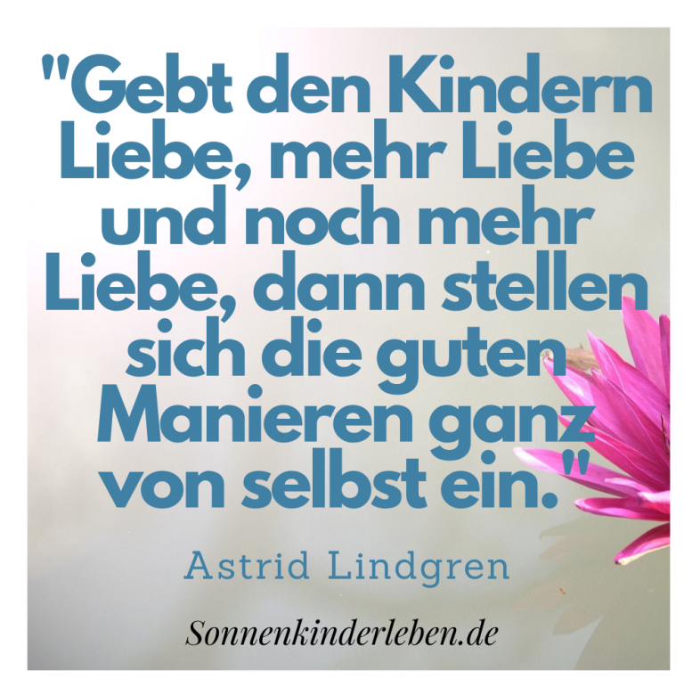 Die besten Zitate von Astrid Lindgren – mehr als nur Kinderbuchautorin - SonnenKinderLeben